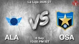 ALA vs OSA Dream11 Prediction, Preview & Updates - <small>Sun, 06 Sep 10:00 PM IST</small>