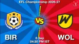 BIR vs WOL Dream11 Prediction, Preview & Updates - <small>Sun, 06 Sep 04:30 PM IST</small>