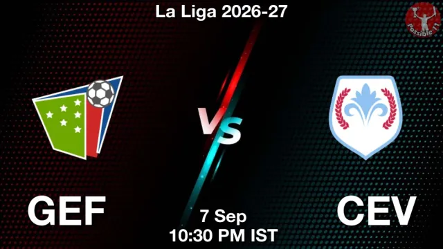 GEF vs CEV Match Previews and Football Tips