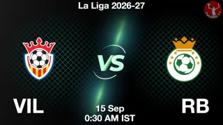 VIL vs RB VIL vs RB - La Liga