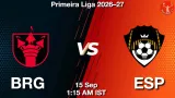 BRG vs ESP Dream11 Prediction, Preview & Updates - <small>Tue, 15 Sep 01:15 AM IST</small>