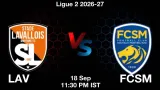 LAV vs FCSM Dream11 Prediction - <small>Fri, 18 Sep 11:30 PM IST</small>
