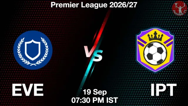EVE vs IPT Match Previews and Football Tips
