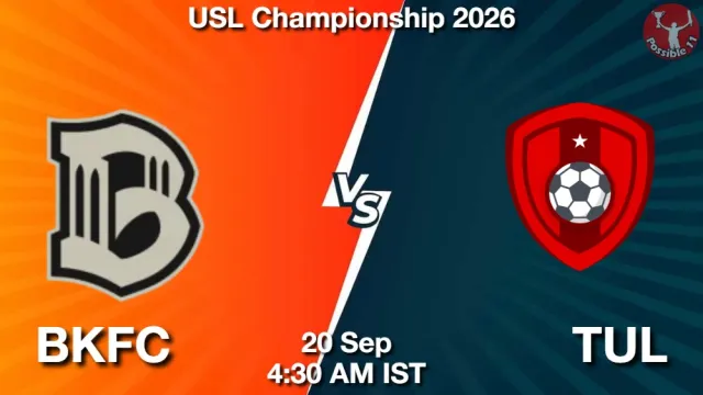 BKFC vs TUL ड्रीम11 भविष्यवाणी, फैंटेसी फुटबॉल टीम - 20 सितम्बर 2026