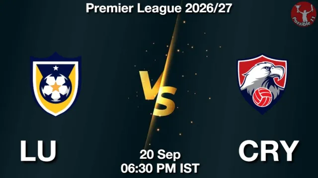 LU vs CRY Match Previews and Football Tips