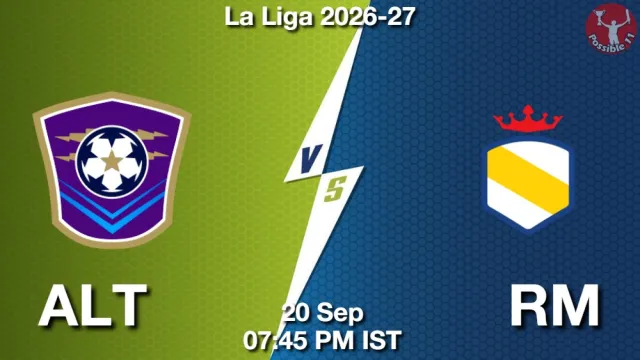 ALT vs RM Match Previews and Football Tips