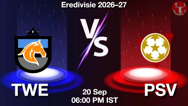 TWE vs PSV Match Previews and Football Tips