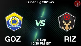 GOZ vs RIZ GOZ vs RIZ - Super Lig