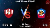 SEV-W vs EIB Dream11 Prediction - <small>Sun, 27 Sep 07:30 PM IST</small>