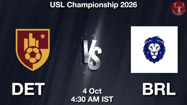 DET vs BRL ड्रीम11 भविष्यवाणी, फैंटेसी फुटबॉल टीम - 04 अक्टूबर 2026