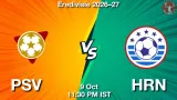 PSV vs HRN Dream11 Prediction, Preview & Updates - <small>Fri, 09 Oct 11:30 PM IST</small>