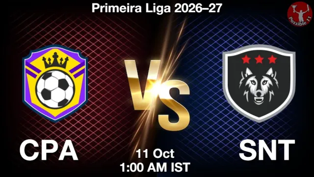 CPA vs SNT ड्रीम11 भविष्यवाणी, फैंटेसी फुटबॉल टीम - 11 अक्टूबर 2026