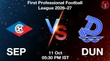 SEP vs DUN Dream11 Prediction, Preview & Updates - <small>Sun, 11 Oct 05:30 PM IST</small>