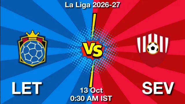 LET vs SEV Match Previews and Football Tips