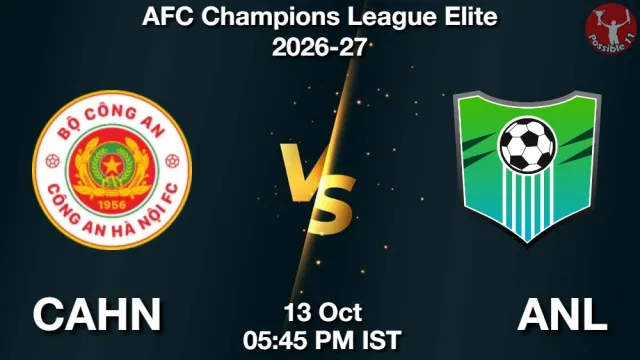 CAHN vs ANL ड्रीम11 भविष्यवाणी, फैंटेसी फुटबॉल टीम - 13 अक्टूबर 2026
