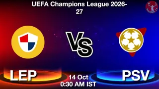 LEP vs PSV Matcch Previews