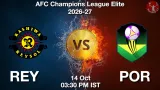REY vs POR Dream11 Prediction, Preview & Updates - <small>Wed, 14 Oct 03:30 PM IST</small>