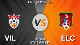 VIL vs ELC - La Liga