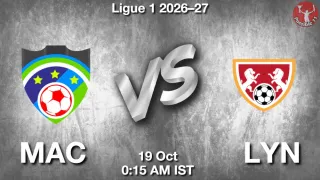 MAC vs LYN Matcch Previews