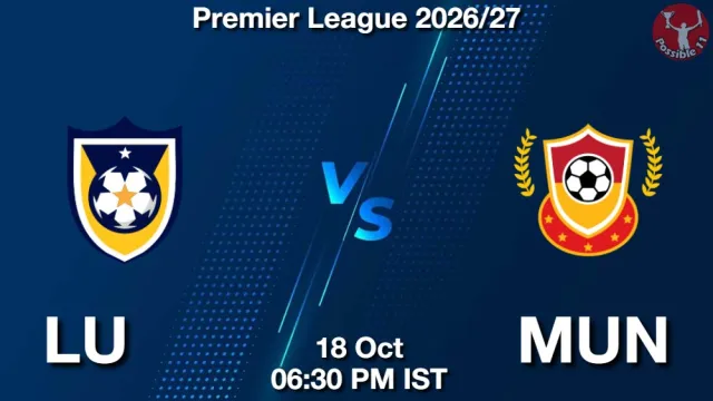 LU vs MUN Match Previews and Football Tips