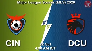 CIN vs DCU - Major League
