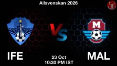 IFE vs MAL Match Result