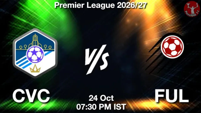 CVC vs FUL Match Previews and Football Tips