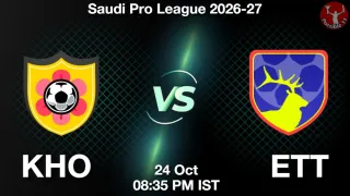 KHO vs ETT KHO vs ETT - Saudi Pro