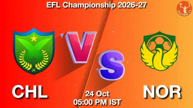 CHL vs NOR Match Previews and Football Tips