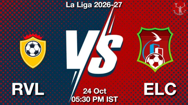RVL vs ELC Match Previews and Football Tips