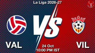 VAL vs VIL VAL vs VIL - La Liga
