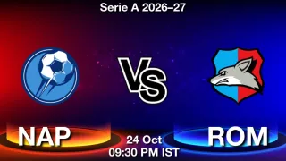 NAP vs ROM - Serie A