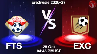 FTS vs EXC FTS vs EXC - Eredivisie 2026–27