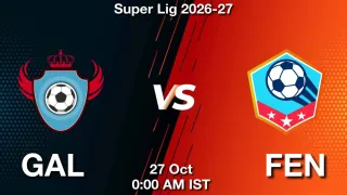 GAL vs FEN - Super Lig