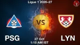 PSG vs LYN Dream11 Prediction, Preview & Updates - <small>Tue, 27 Oct 01:15 AM IST</small>