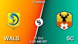 WALS vs SC Dream11 Prediction, Preview & Updates - <small>Tue, 27 Oct 01:30 AM IST</small>