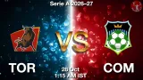 TOR vs COM Dream11 Prediction, Preview & Updates - <small>Wed, 28 Oct 01:15 AM IST</small>
