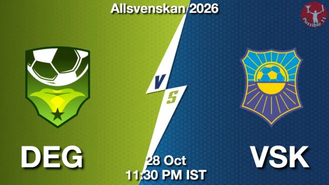 DEG vs VSK Match Previews and Football Tips