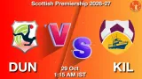 DUN vs KIL Dream11 Prediction, Preview & Updates - <small>Thu, 29 Oct 01:15 AM IST</small>