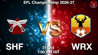 SHF vs WRX - EFL Championship