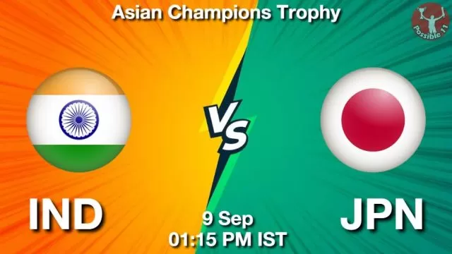IND vs JPN ड्रीम11 भविष्यवाणी, फैंटेसी क्रिकेट टीम - 09 सितम्बर 2024