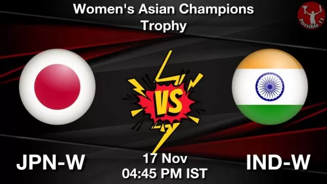 JPN-W vs IND-W ड्रीम11 भविष्यवाणी, फैंटेसी क्रिकेट टीम - 17 नवंबर 2024