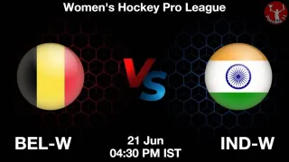 BEL-W vs IND-W Hockey Match Previews