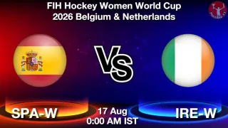 SPA-W vs IRE-W - FIH Hockey