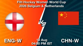 ENG-W vs CHN-W Match Prediction, Preview, Team News &
