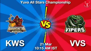 KWS vs VVS Matcch Previews