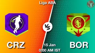 CRZ vs BOR Matcch Previews