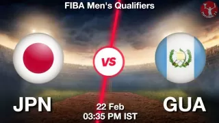 JPN vs GUA Matcch Previews