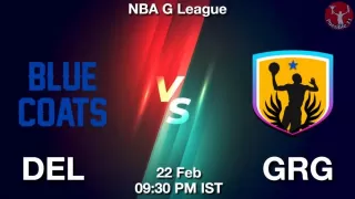 DEL vs GRG Matcch Previews