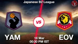 YAM vs EOV Matcch Previews